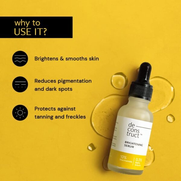 Deconstruct Brightening Serum - 30ml | 10% Niacinamide + 0.3% Alpha Arbutin